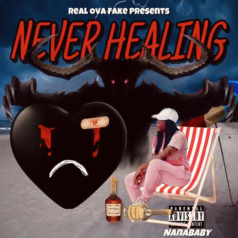 Never Healing | Boomplay Music