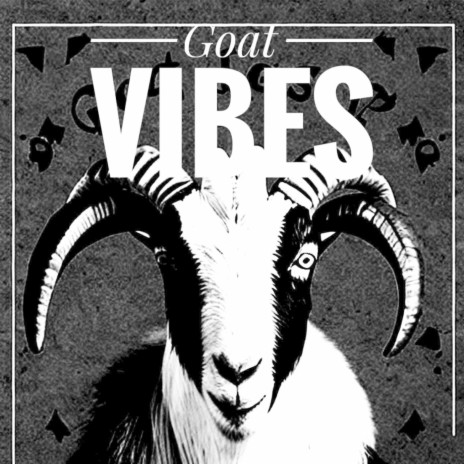 Goat Vibes