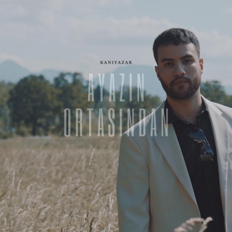 AYAZIN ORTASINDAN | Boomplay Music