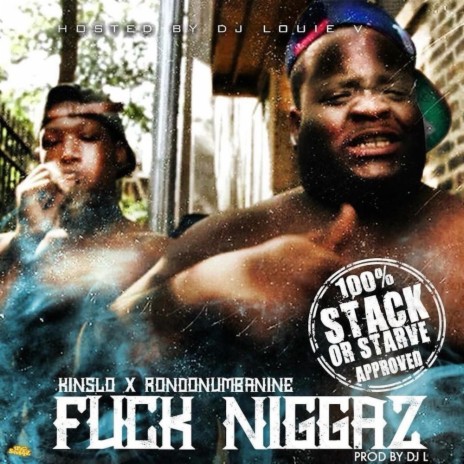 Fuck Niggaz ft. Rondonumbanine