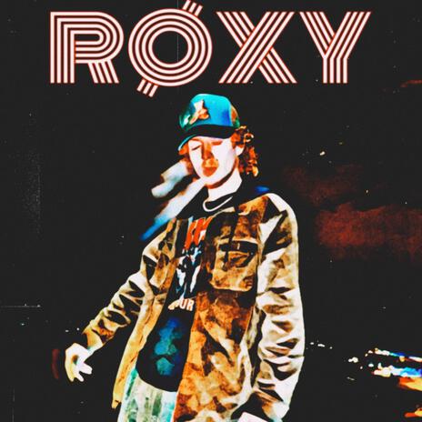 ROXY | Boomplay Music