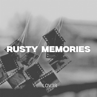 Rusty Memories