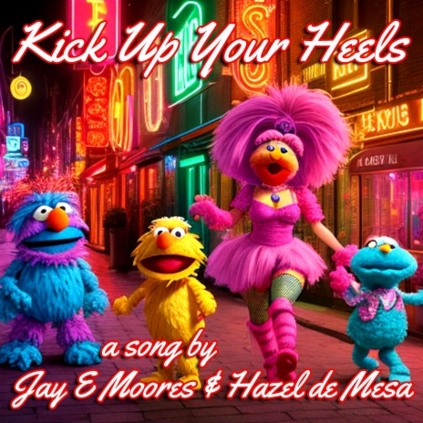 Kick Up Your Heels ft. Hazel de Mesa | Boomplay Music