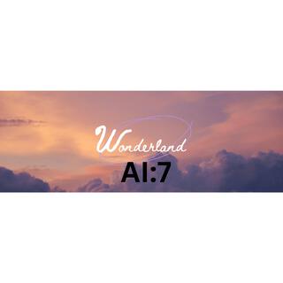 WonderLand:AI7