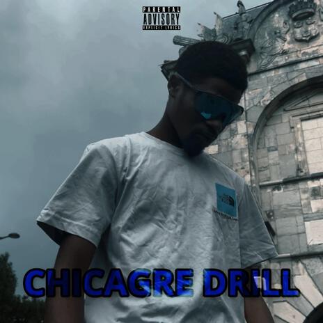 Chicagre drill | Boomplay Music