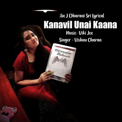 Kanavil Unai Kaana ft. J Dharani Sri & Vishnu Charan | Boomplay Music