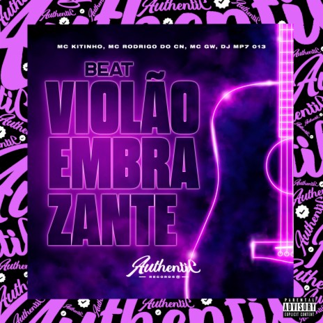 Beat Violão Embrazante (feat. Mc Kitinho, Mc Rodrigo do CN & Mc Gw) | Boomplay Music