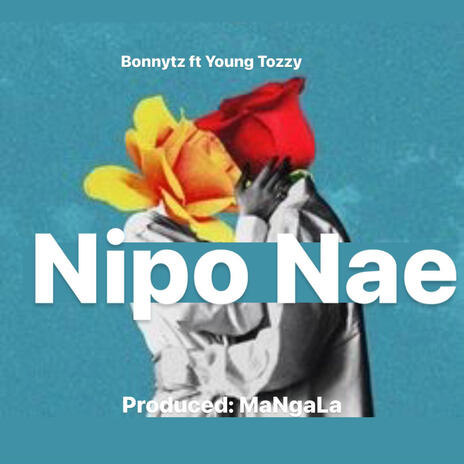 Nipo Nae ft. Young Tozzy