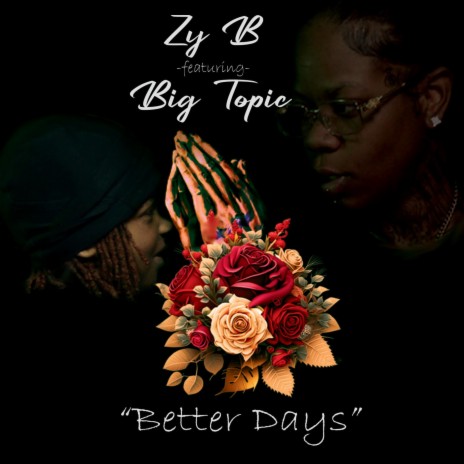 Better Days ft. Big Topic