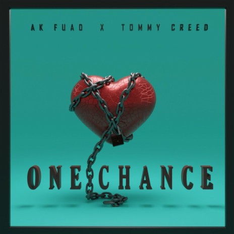 One Chance ft. Tommy Creed | Boomplay Music