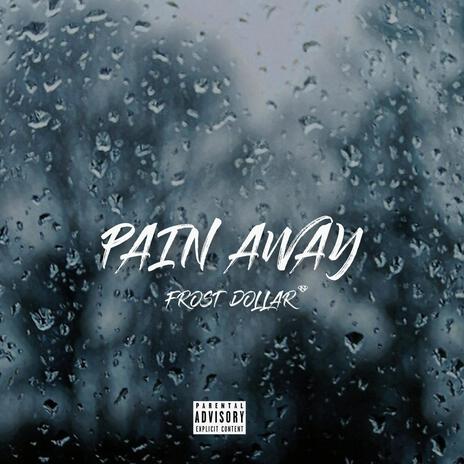 Pain Away | Boomplay Music