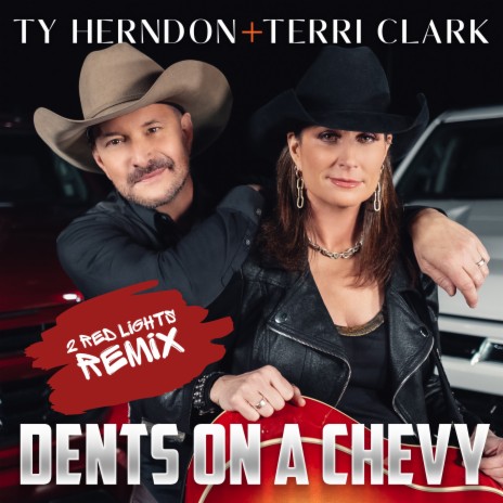 DENTS ON A CHEVY (2 RED LIGHTS REMIX) ft. Terri Clark