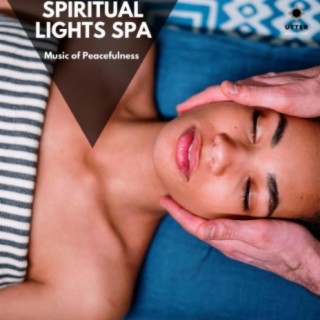 Spiritual Lights Spa: Music of Peacefulness