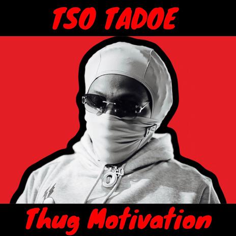 Thug Motivation | Boomplay Music