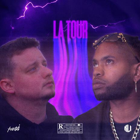 La Tour ft. Yougg' | Boomplay Music