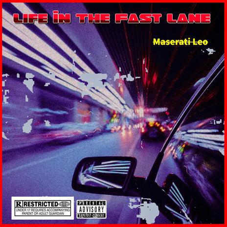 Life In The Fast Lane | Boomplay Music