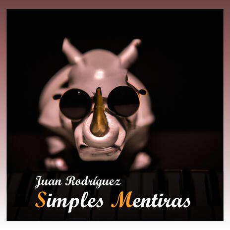 Simples Mentiras | Boomplay Music