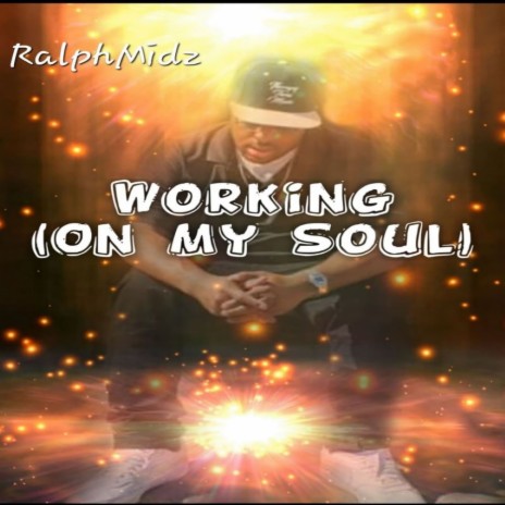 Working (On My Soul) | Boomplay Music