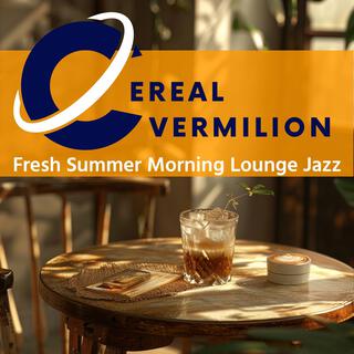 Fresh Summer Morning Lounge Jazz