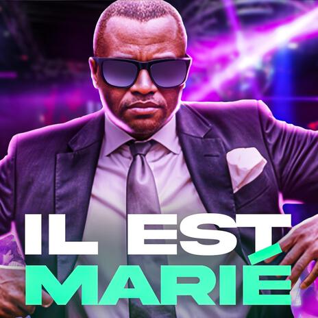 IL EST MARIÉ | Boomplay Music