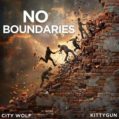 No Boundaries ft. KittyGun | Boomplay Music