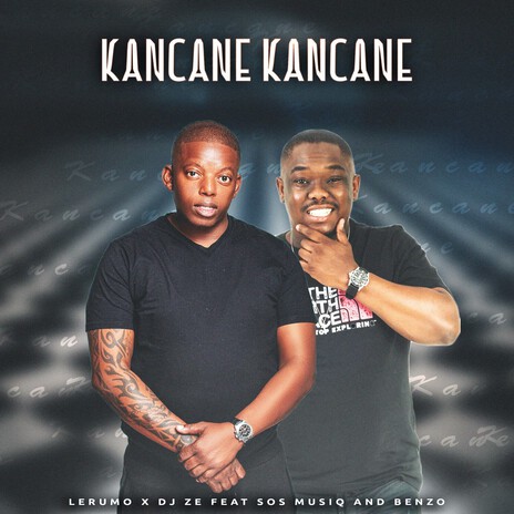 Kancane Kancane ft. DJ Ze, Sos Musiq & Benzo | Boomplay Music