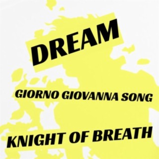 Dream (Giorno Song)