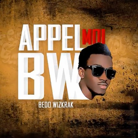 Appel moi BW | Boomplay Music