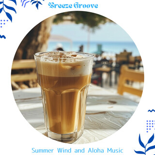 Summer Wind and Aloha Music