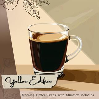 Morning Coffee Break with Summer Melodies