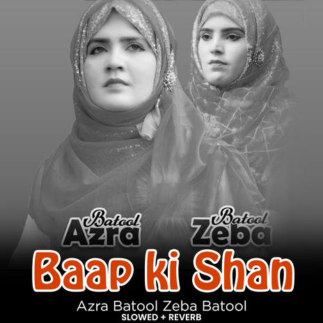 Baap Ki Shan (Lofi-Mix) ft. Zeba Batool | Boomplay Music