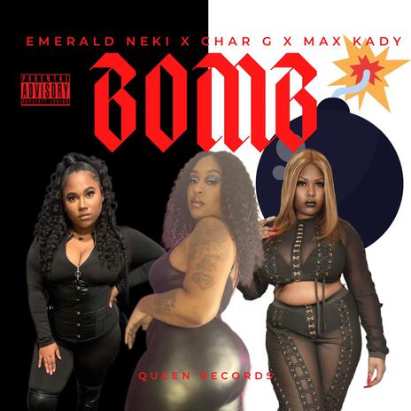 Bomb ft. Max Kady & Char g | Boomplay Music