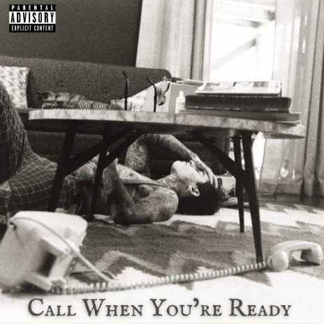 Call When You're Ready