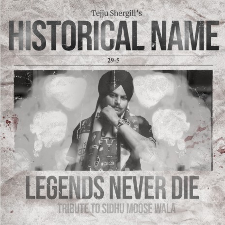 Historical Name - Sidhu Moose Wala | Boomplay Music