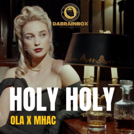 HOLY HOLY ft. OLA X MHAC | Boomplay Music