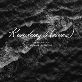 Karadeniz 3 (Remix) lyrics | Boomplay Music