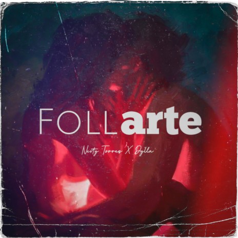 Follarte ft. Dylla | Boomplay Music