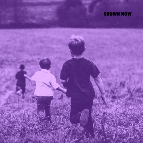 Grown now | Boomplay Music