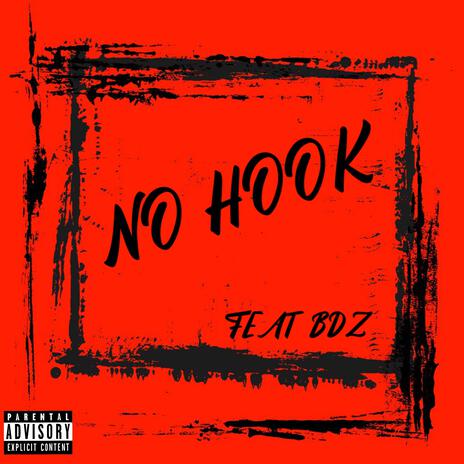 NO HOOK ft. BDZ | Boomplay Music