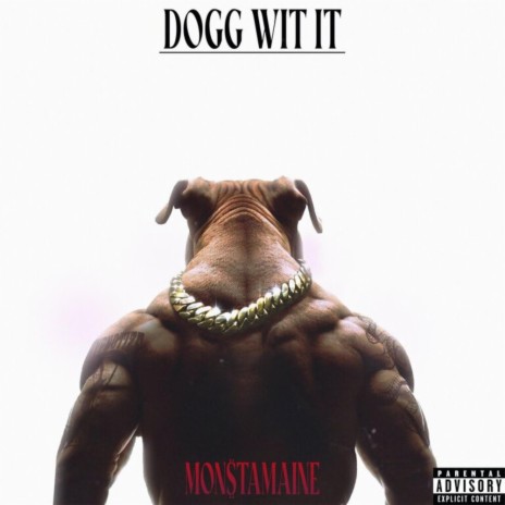 Dogg Wit It | Boomplay Music