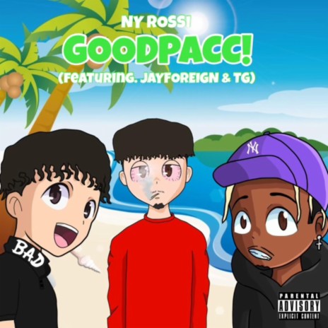 GoodPacc! (feat. Jay Foreign & TG)