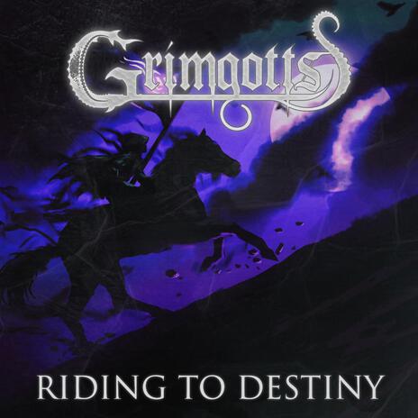 Riding to Destiny