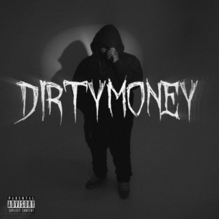 DIRTYMONEY