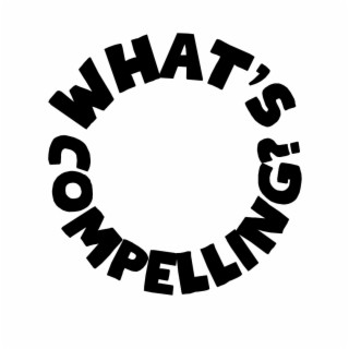 What's Compelling?