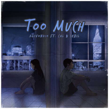 Too Much ft. cal. & Sebil | Boomplay Music