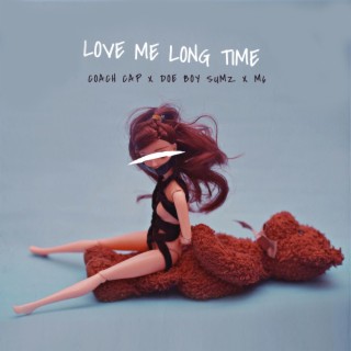 Love Me Long Time (Radio Edit)