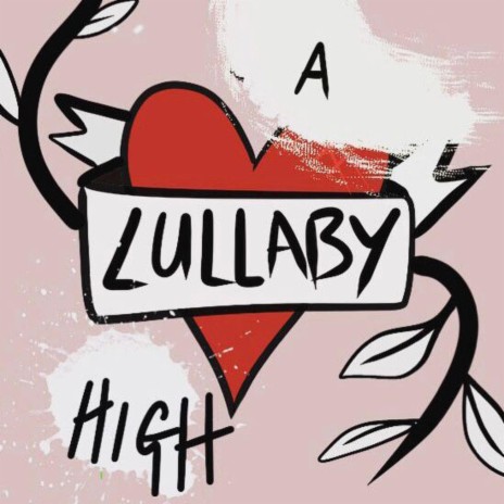 A Lullaby High | Boomplay Music