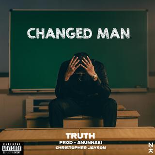 CHANGED MAN