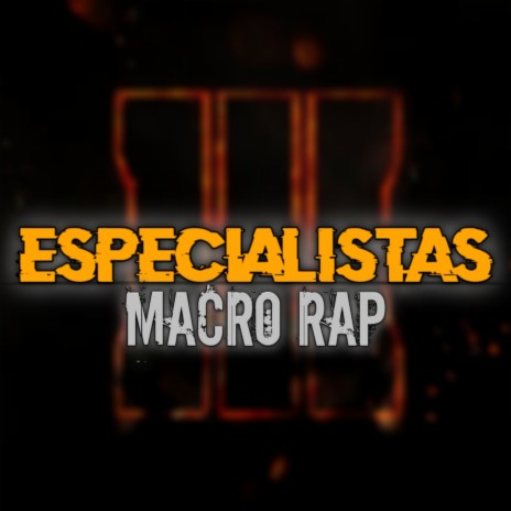 Especialistas Macro Rap | Boomplay Music