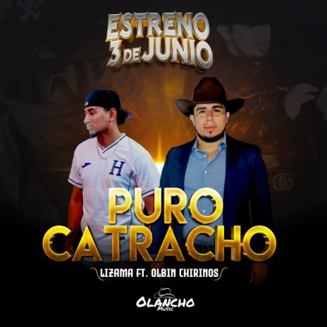 Puro Catracho ft. Olbin Chirinos | Boomplay Music